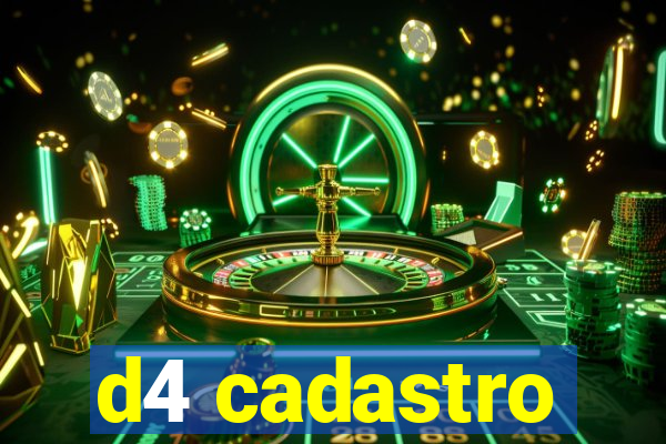 d4 cadastro